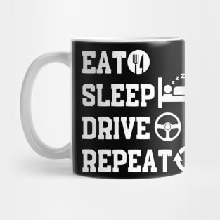 Eat Sleep Drive Repeat Mug